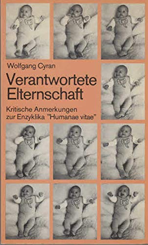 Verantwortete Elternschaft : krit. Anm. zur Enzyklika Humanae vitae. Books