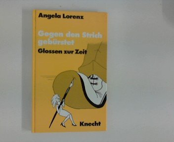 Gegen den Strich gebürstet. Glossen zur Zeit Books