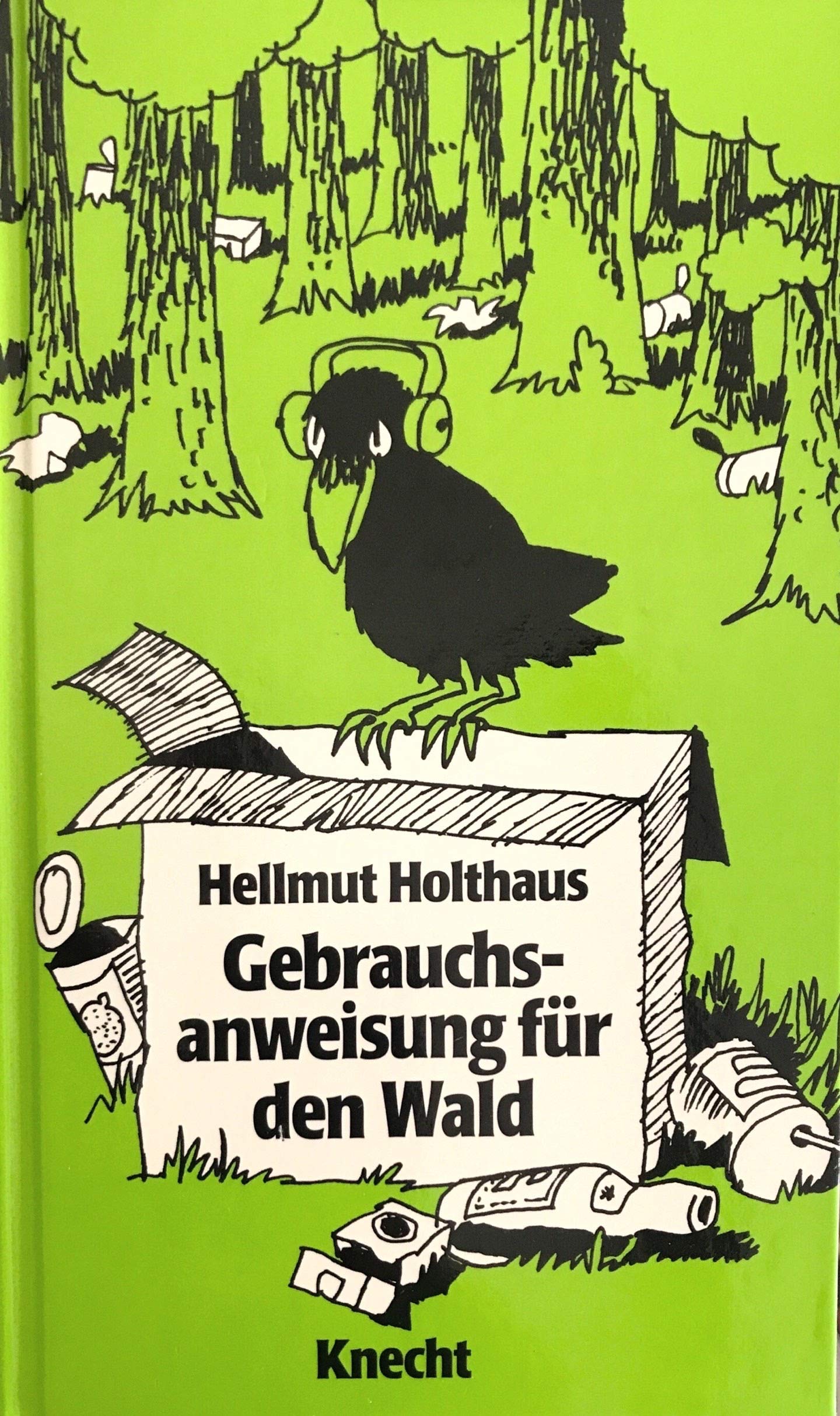 Gebrauchsanweisung für den Wald. Geschichten aus dem Nachlass Books