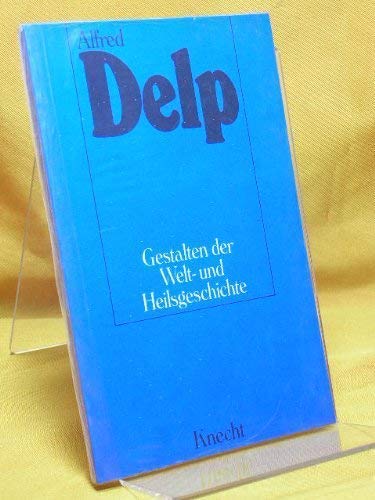 Gestalten der Welt- und Heilsgeschichte Memories
