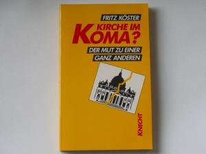 Kirche im Koma?. Der Mut zu einer ganz anderen Religion & Esotericism