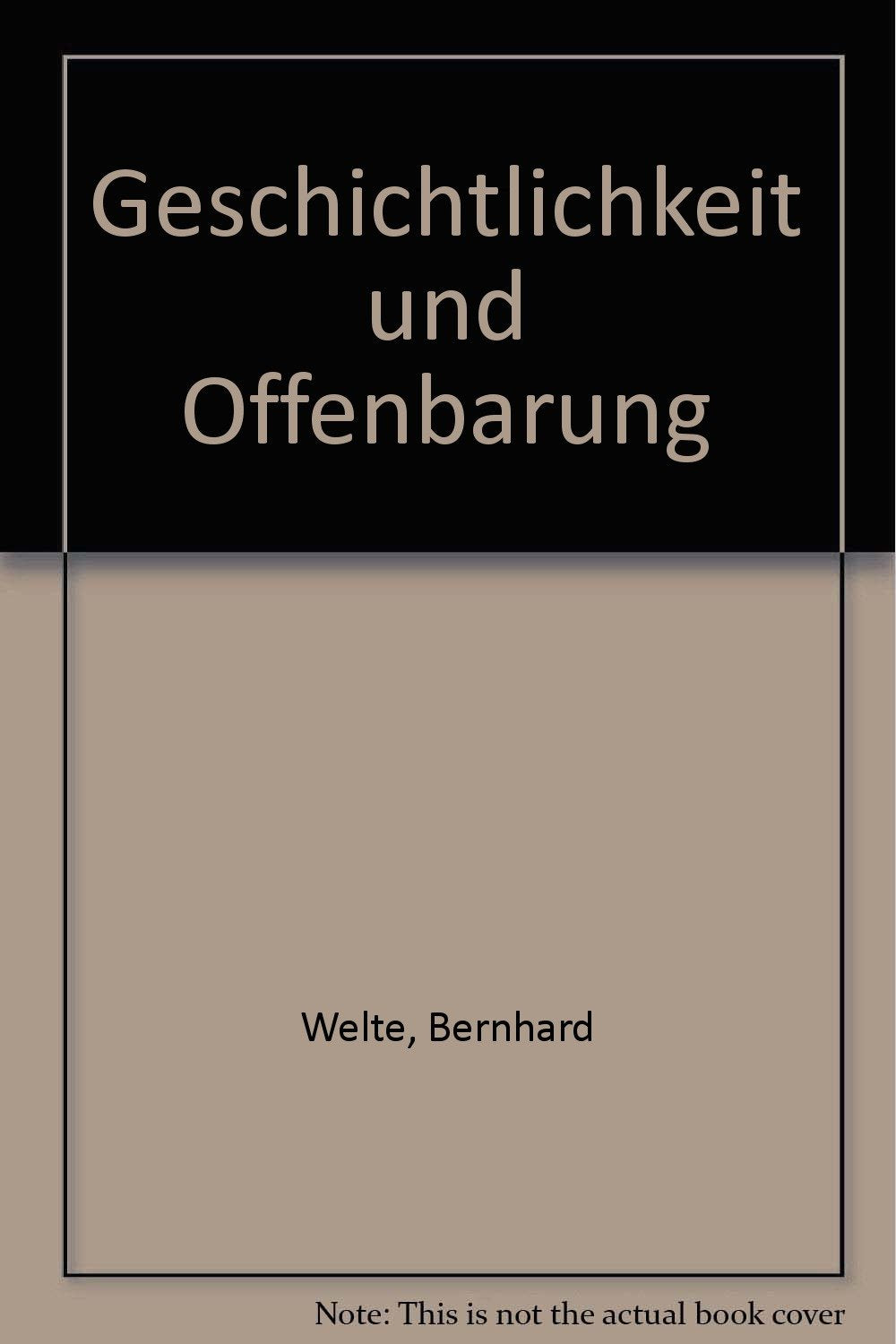 Geschichtlichkeit und Offenbarung Religion & Esotericism
