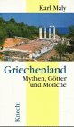 Griechenland: Mythen, Götter und Mönche Travelogues