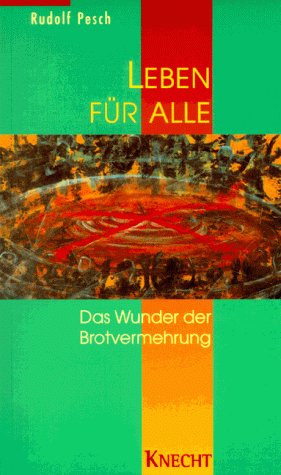 Leben für alle. Das Wunder der Brotvermehrung Books