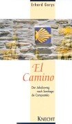 El Camino: Der Jakobsweg nach Santiago de Compostela Travelogues
