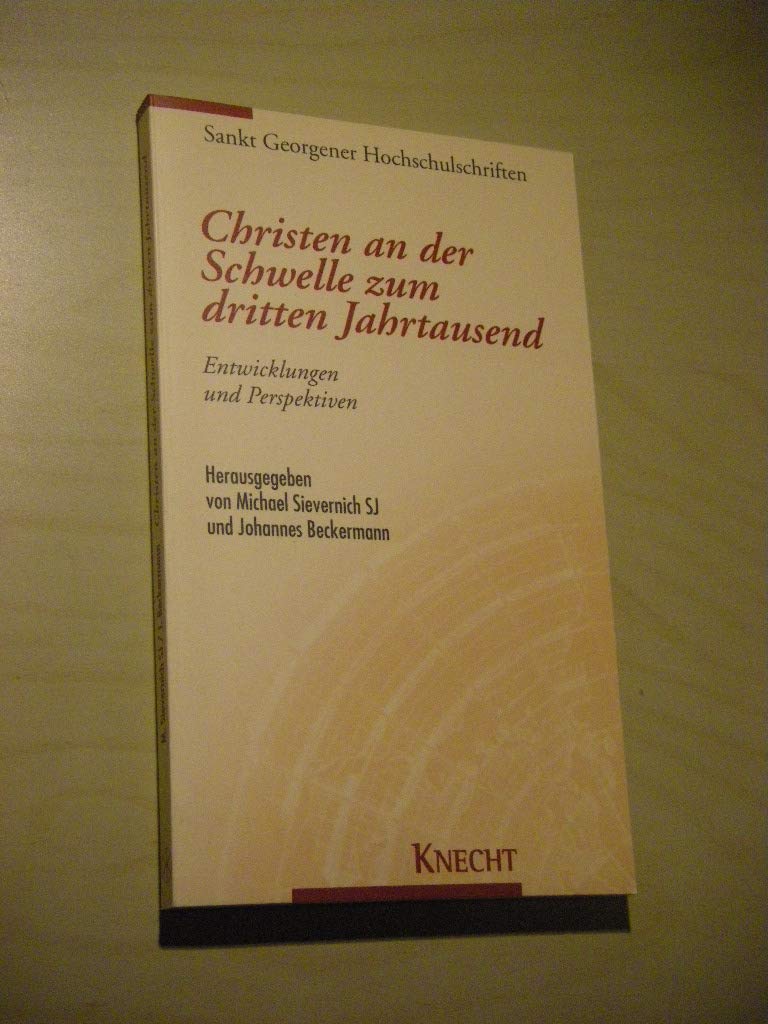 Christen an der Schwelle zum dritten Jahrtausend: Entwicklungen und Perspektiven Books
