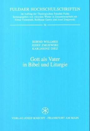 Gott als Vater in Bibel und Liturgie Religion & Esotericism