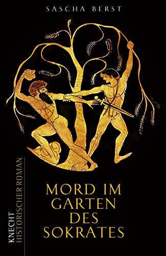 Mord im Garten des Sokrates Historical Fiction