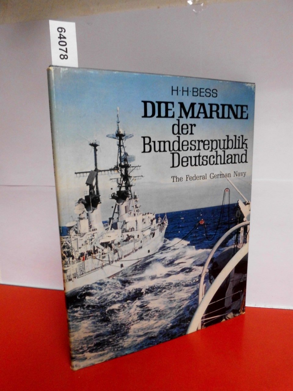 Die Marine der Bundesrepublik Deutschland.The Federal German Navy Politics & History