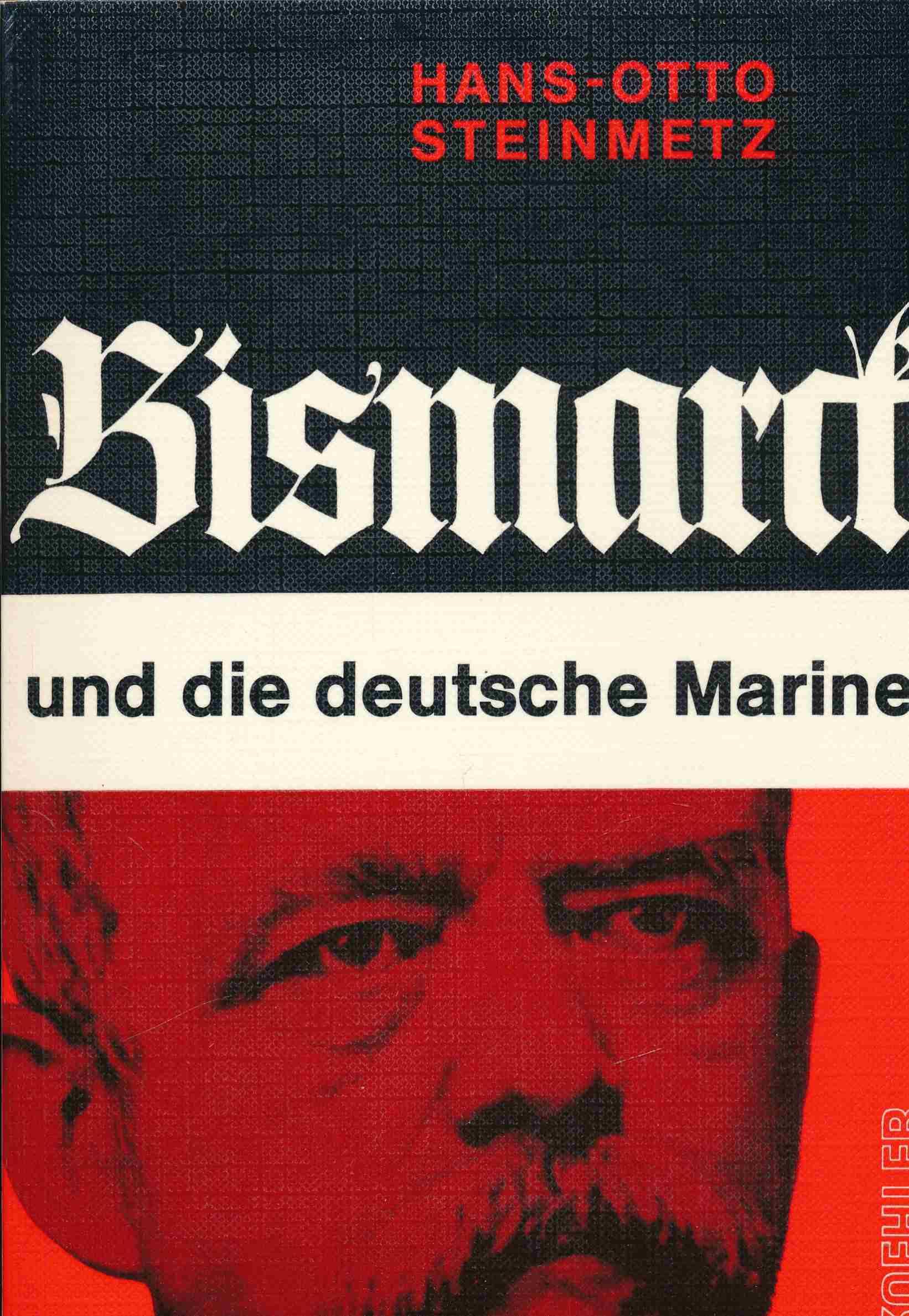 Bismarck und die deutsche Marine. book