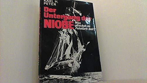 Der Untergang der Niobe. Was geschah im Fehmarn- Belt? Law