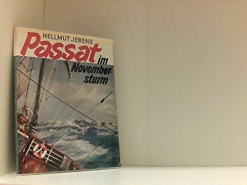 Passat im Novembersturm. Bilder von der letzten großen Fahrt Books