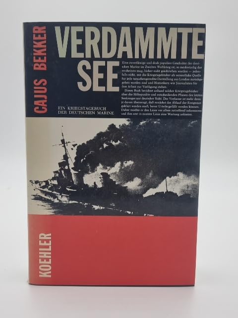 Verdammte See: Ein Kriegstagebuch der deutschen Marine Politics & History