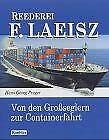 F. Laeisz: Vom Frachtensegler zum Bulk Carrier Books