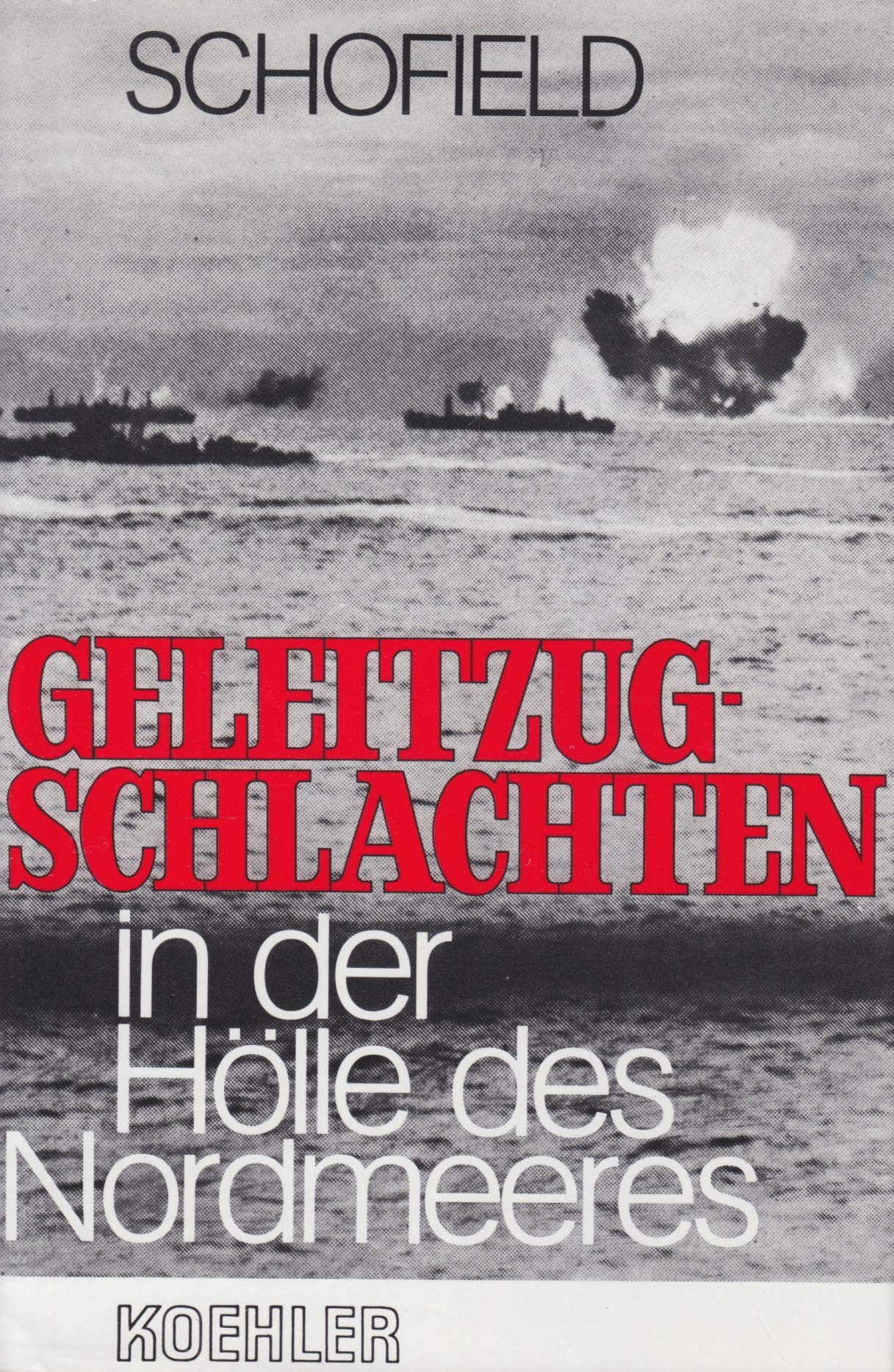 Geleitzugschlachten in der Eishölle des Nordmeeres Books