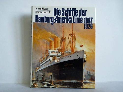 Product Image: Die Schiffe der Hamburg-Amerika-Linie