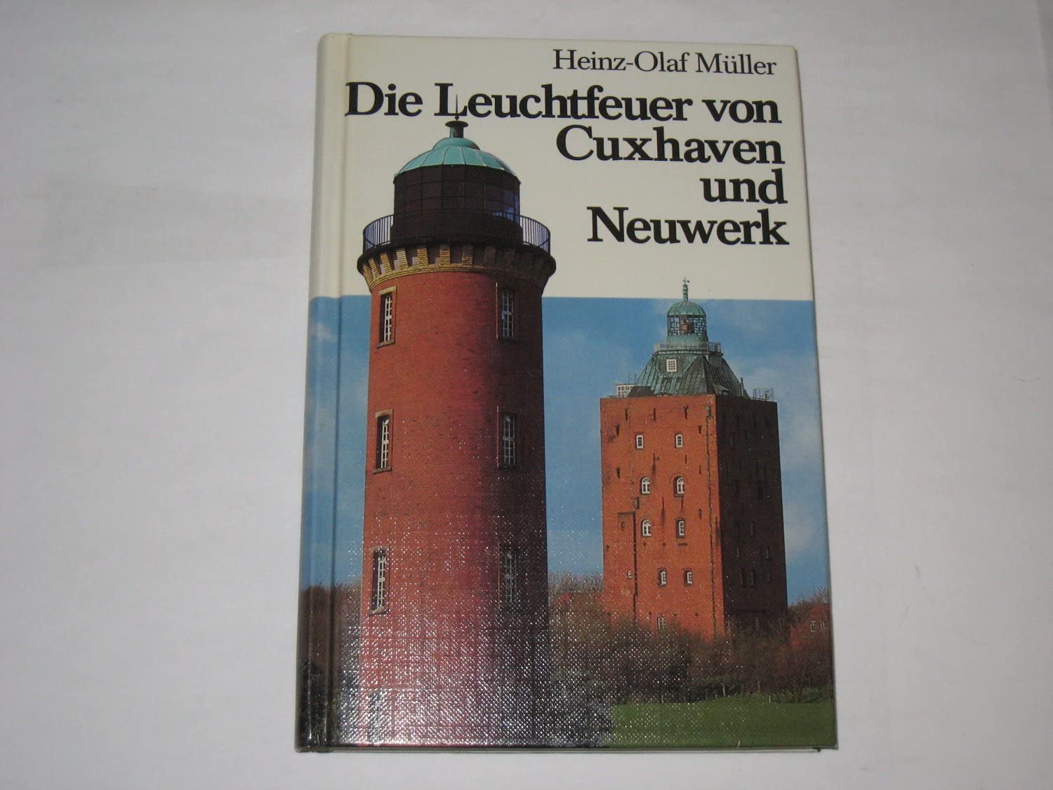 Die Leuchtfeuer von Cuxhaven und Neuwerk book