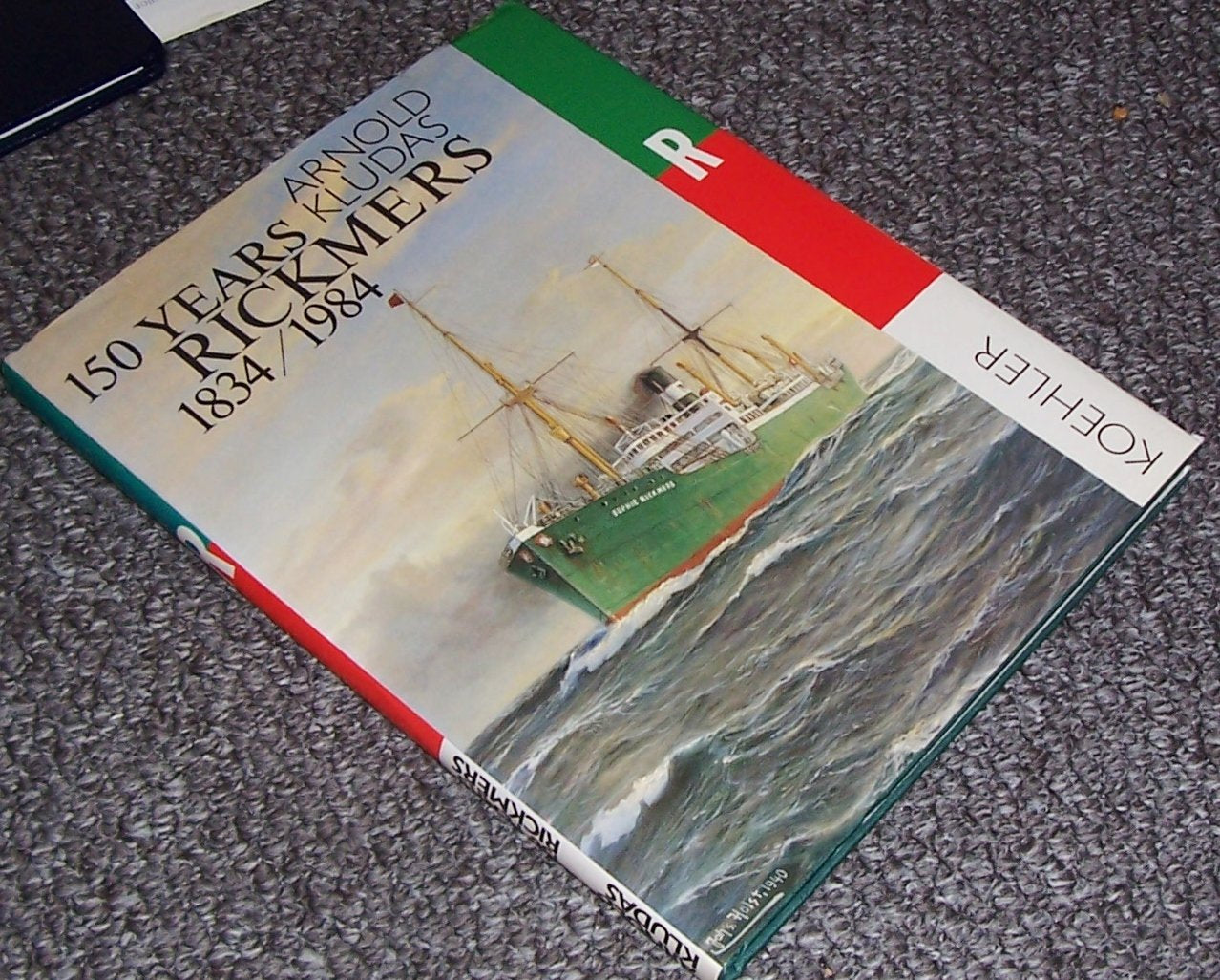 Rickmers. 1834 - 1984. 150 Jahre Schiffbau und Schiffahrt Business & Technology