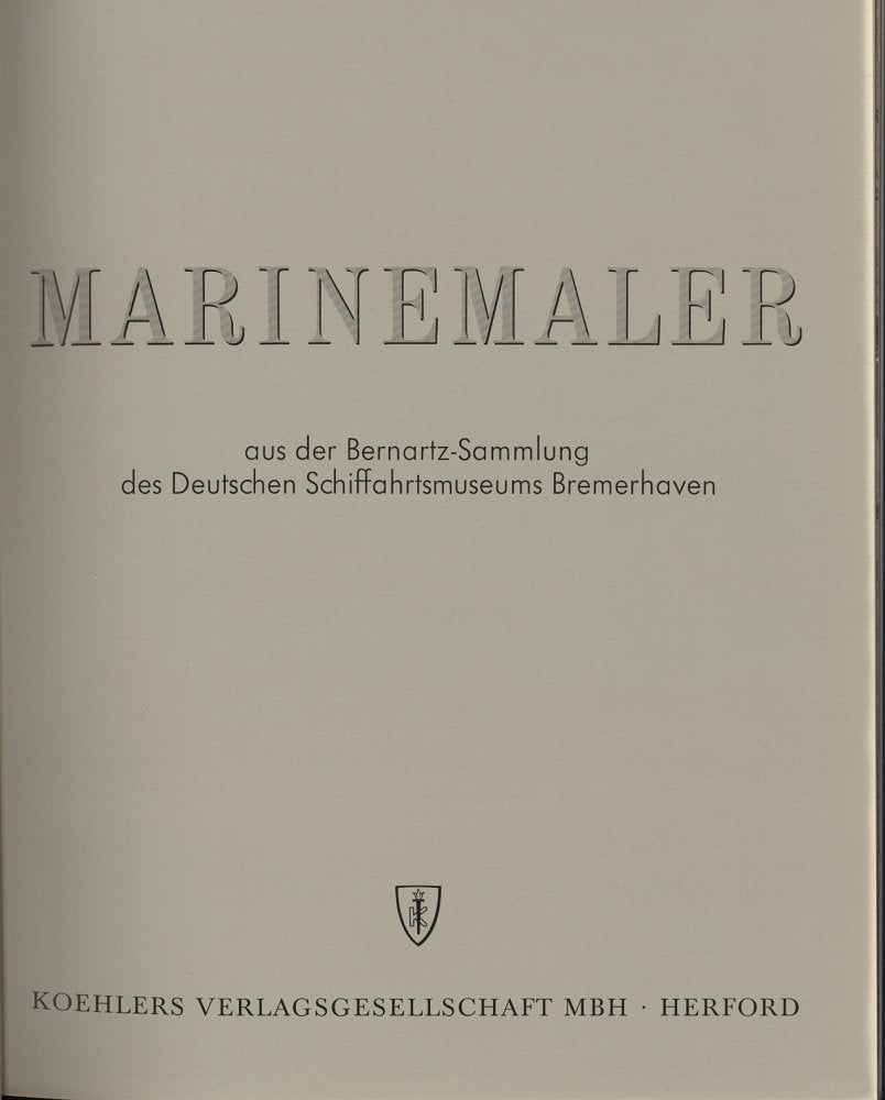 Marinemaler aus der Bernartz-Sammlung des Deutschen Schiffahrtsmuseums Bremerhaven Books