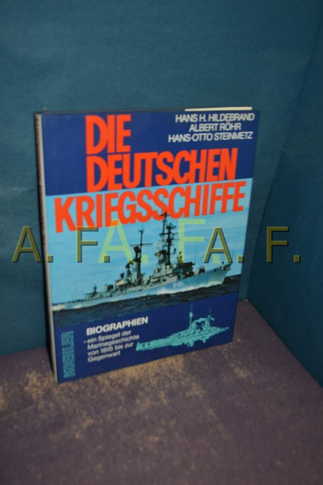 Die deutschen Kriegsschiffe IV. Biographien - ein Spiegel der Marinegeschichte von 1815 bis zur Gegenwart. Politics & History