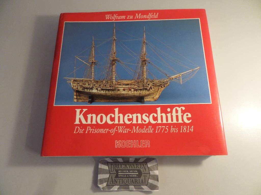 Knochenschiffe: Die Prisoner-of-War-Modelle 1775 bis 1814 Books