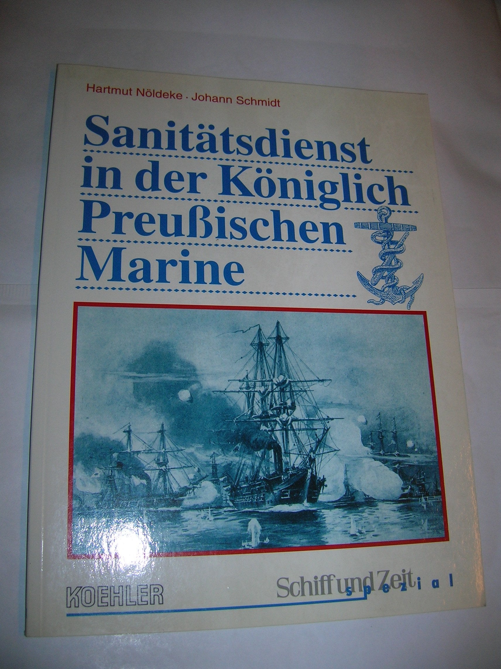 Schiff und Zeit "Spezial" / Sanitätsdienst in der Königlich Preussischen Marine Books