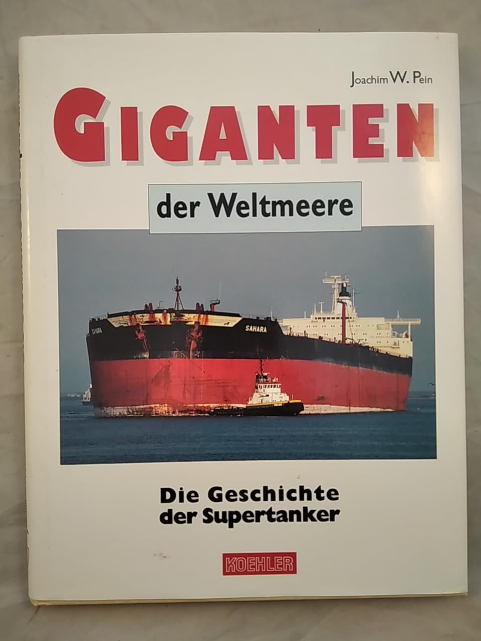 Giganten der Weltmeere: Die Geschichte der Supertanker Business, Finance & Career