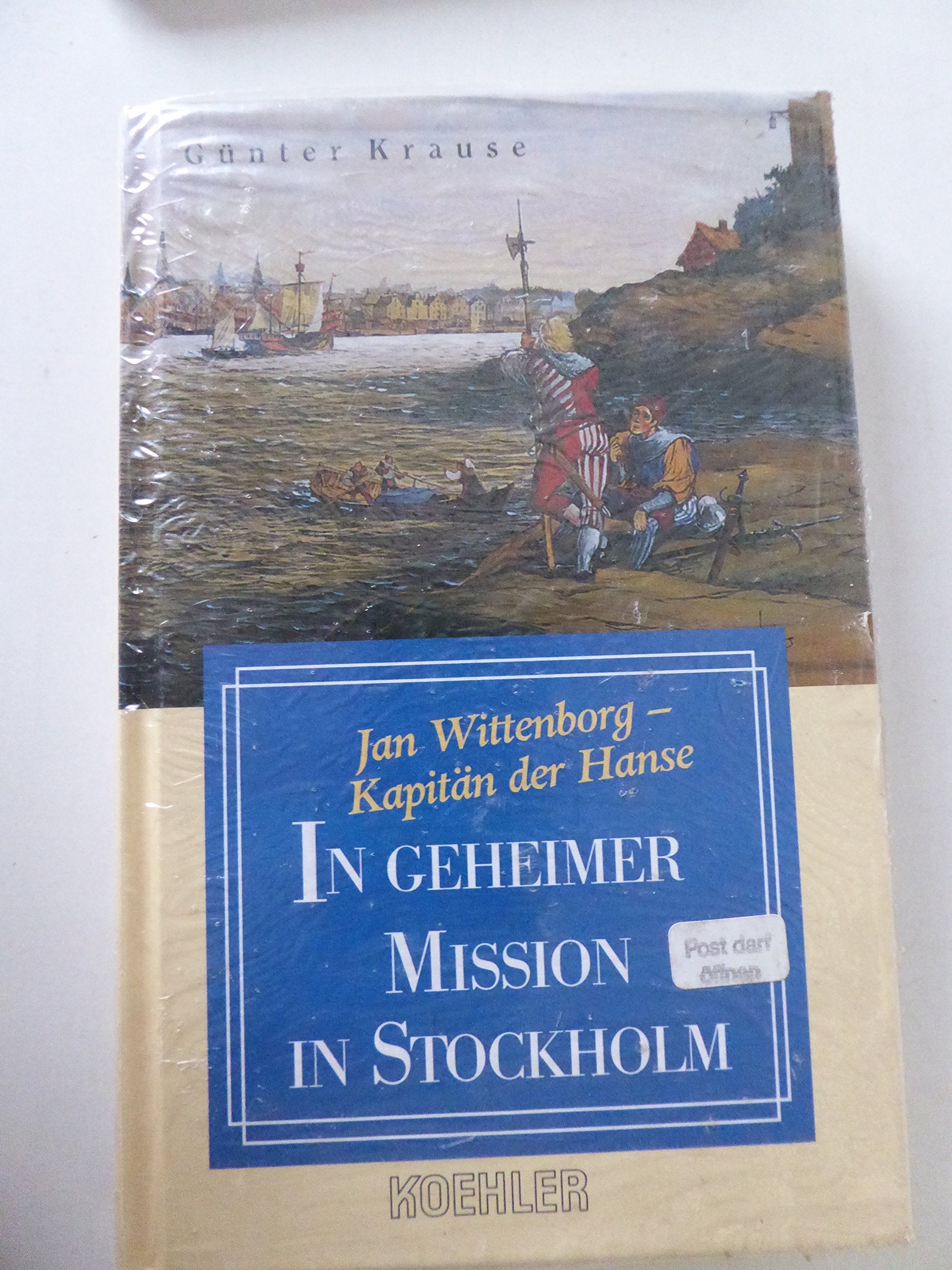 Jan Wittenborg, Kapitän der Hanse, Bd.3, In geheimer Mission in Stockholm Books