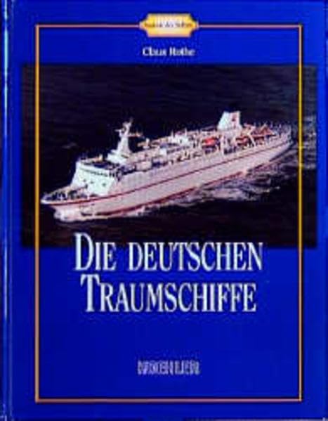 Die deutschen Traumschiffe (Galerie der Schiffe) Business & Technology