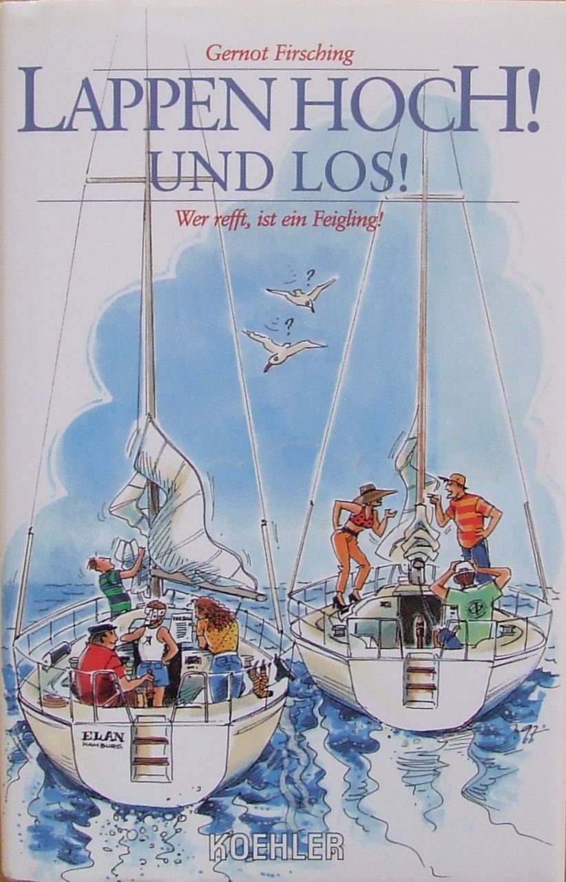 Lappen hoch und los!: Wer refft, ist ein Feigling! Books