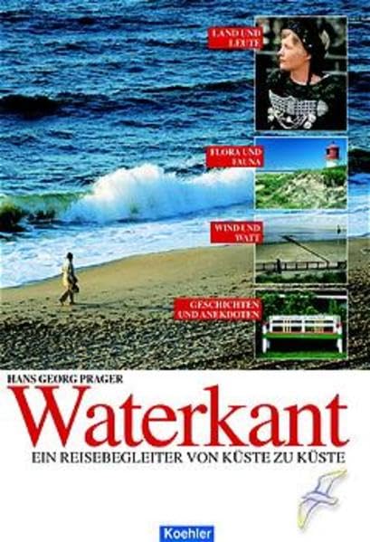 Waterkant: Ein Reisebegleiter von Küste zu Küste Geology & Geography