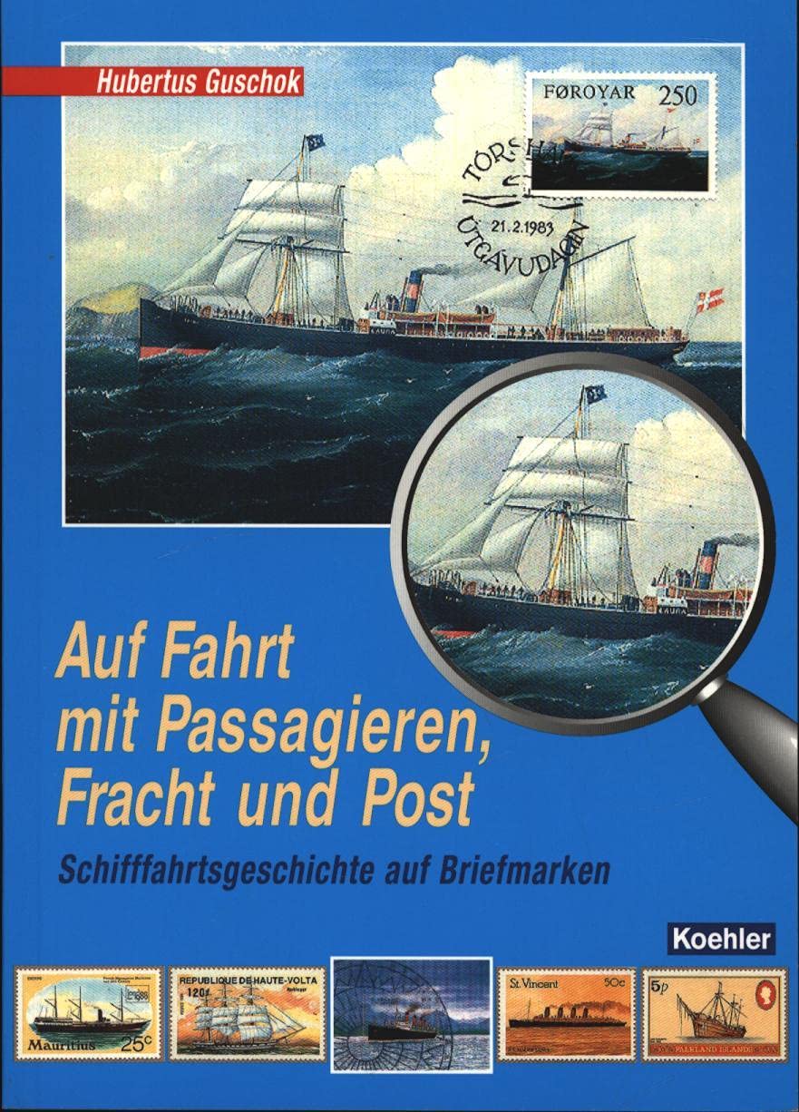 Auf Fahrt mit Passagieren, Fracht und Post: Schifffahrtsgeschichte auf Briefmarken Hobbies & Crafts
