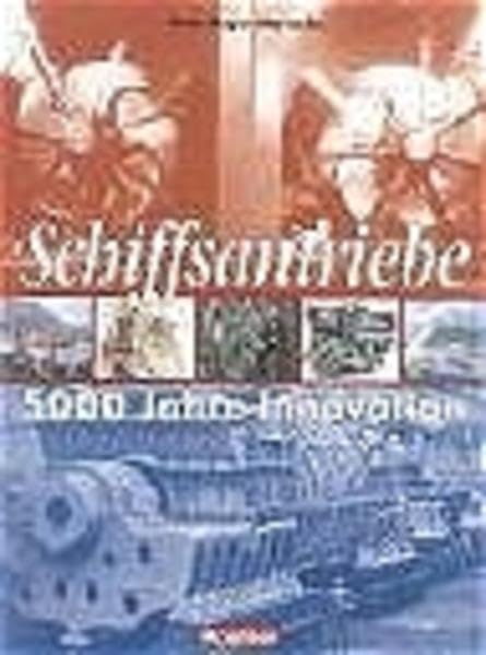 Product Image: Schiffsantriebe: 5000 Jahre Innovation