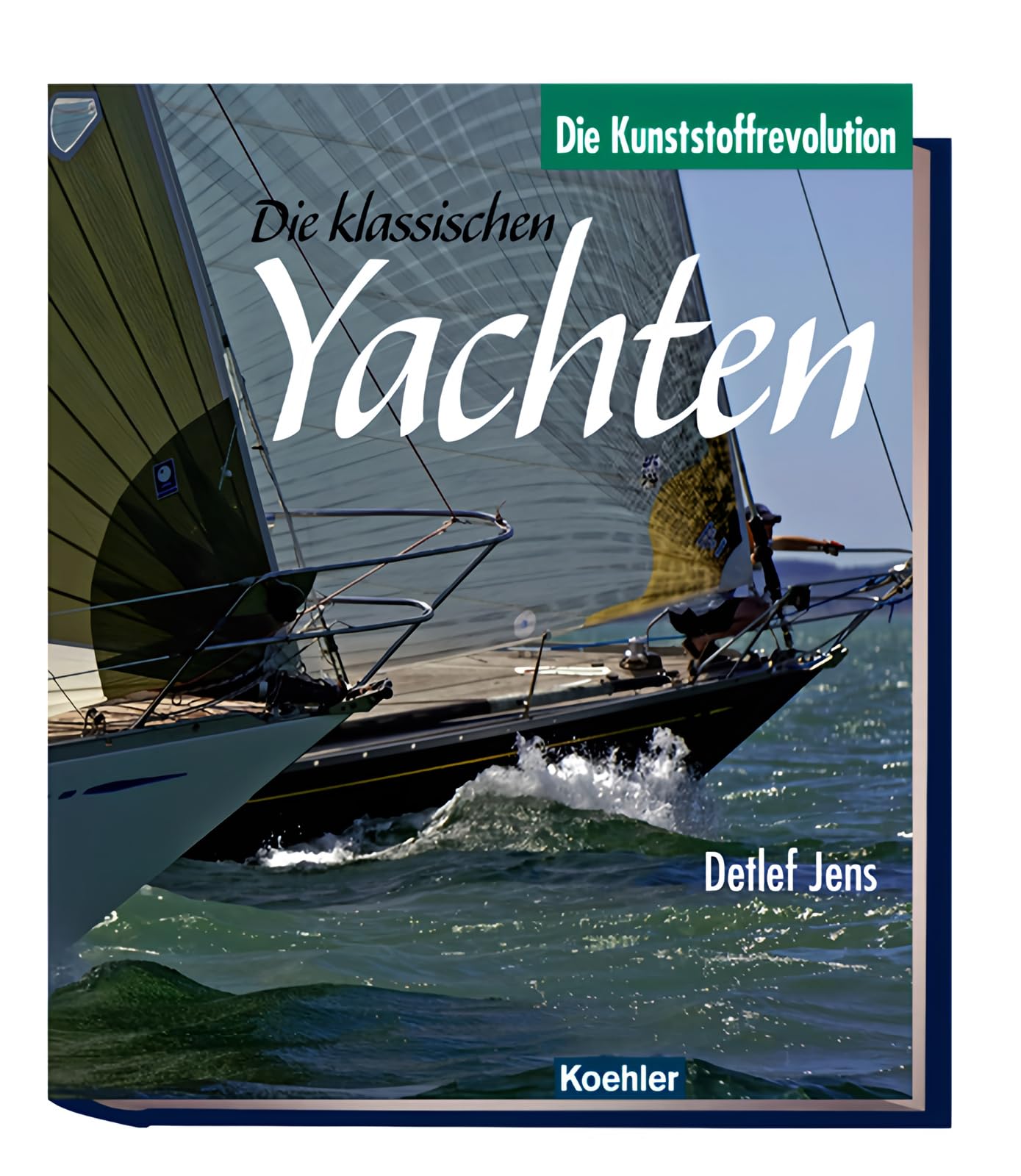 Die klassischen Yachten 2: Die Kunststoffrevolution Leisure, Home & Garden