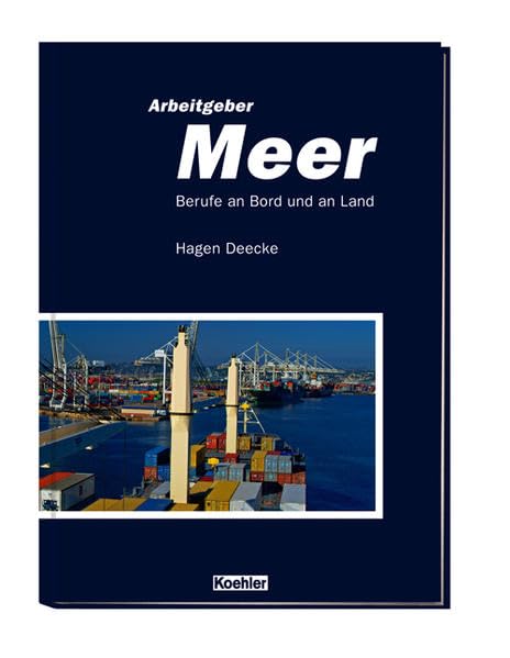Arbeitgeber Meer: Berufe an Bord und an Land Law