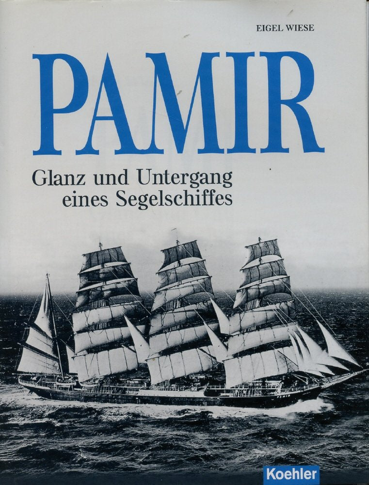 PAMIR: Glanz und Untergang eines Segelschiffes Leisure, Home & Garden