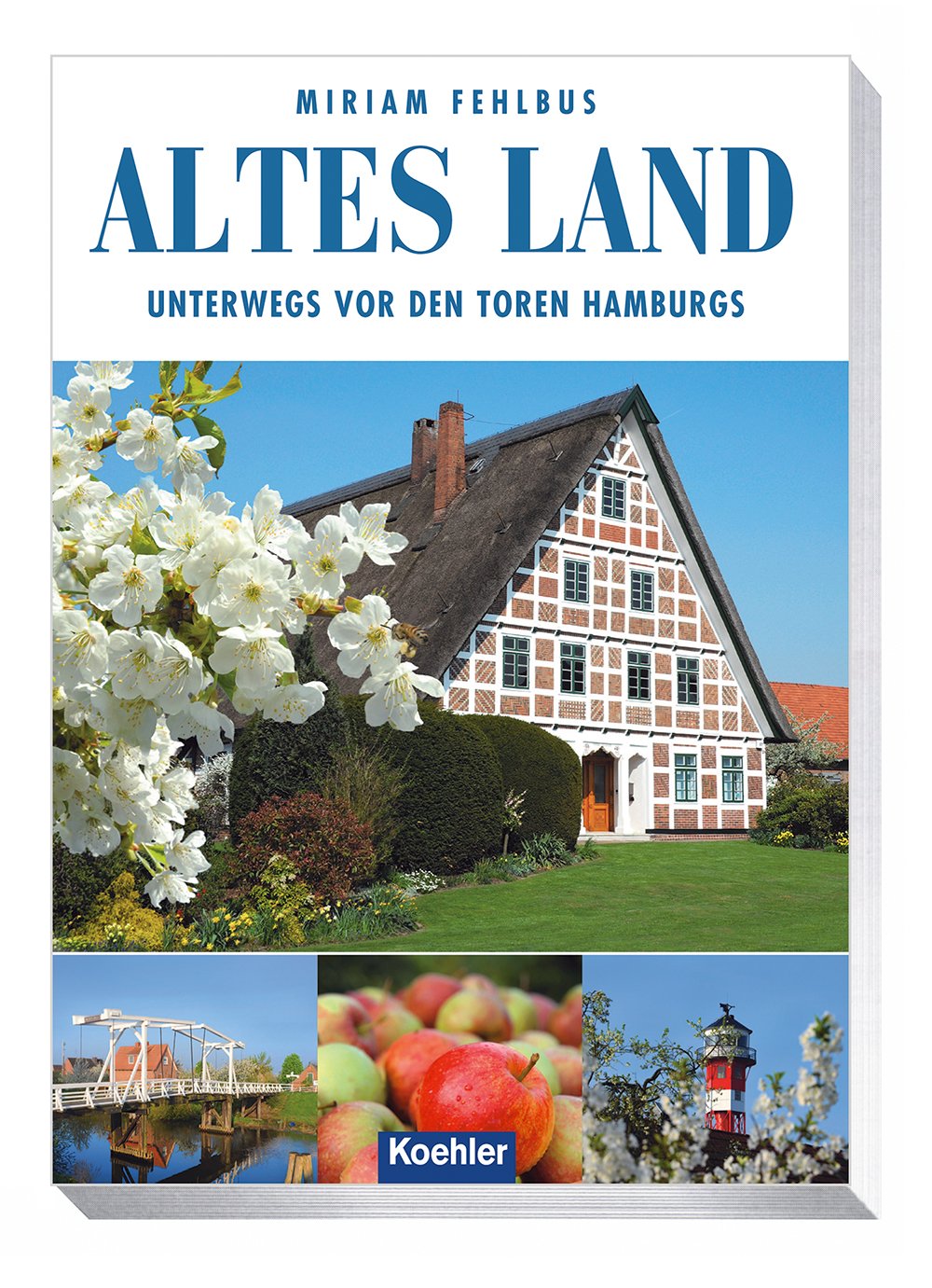 Altes Land - Unterwegs vor den Toren Hamburgs book