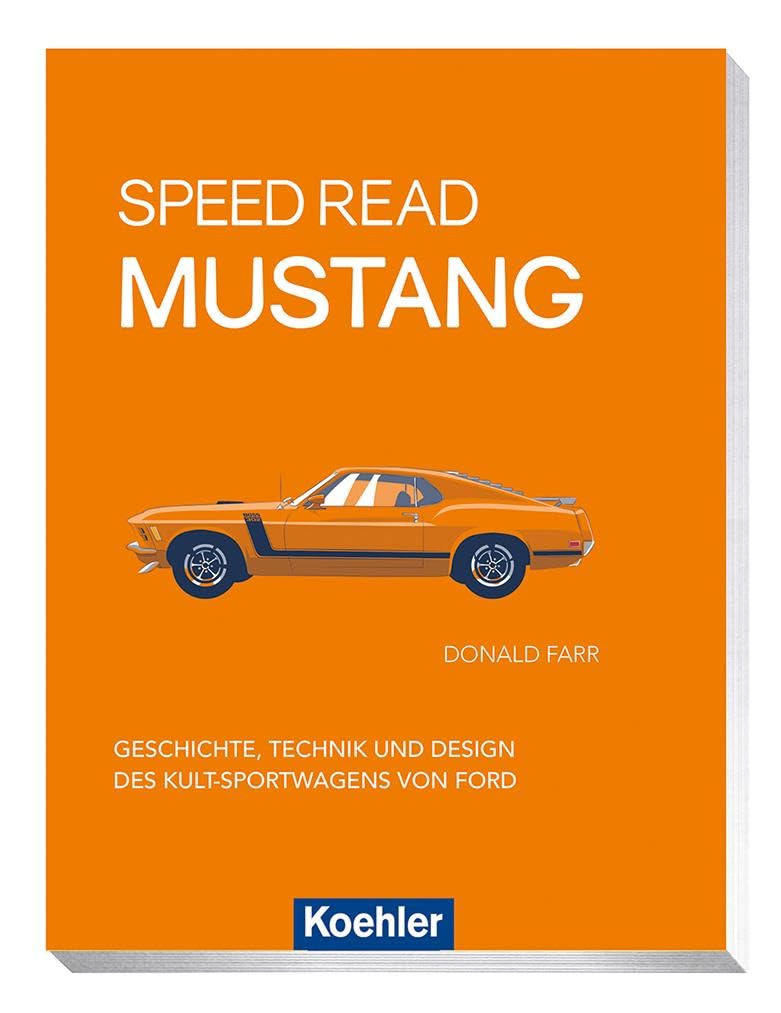 Speed Read Mustang: Geschichte, Technik und Design des Kult-Sportwagens von Ford Leisure, Home & Garden