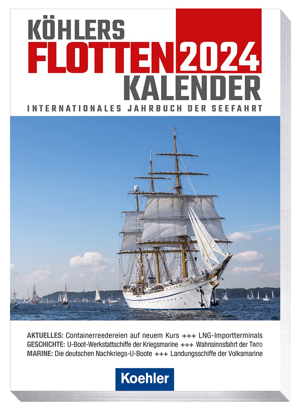 Köhlers FlottenKalender 2024: Internationales Jahrbuch der Seefahrt Leisure, Home & Garden