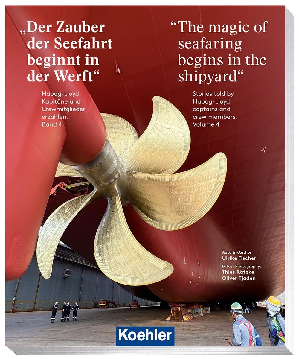 Der Zauber der Seefahrt beginnt in der Werft - The magic of seafaring begins in the shipyard Books