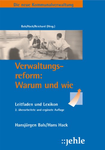 Verwaltungsreform: Warum und wie, Leitfaden und Lexikon Law