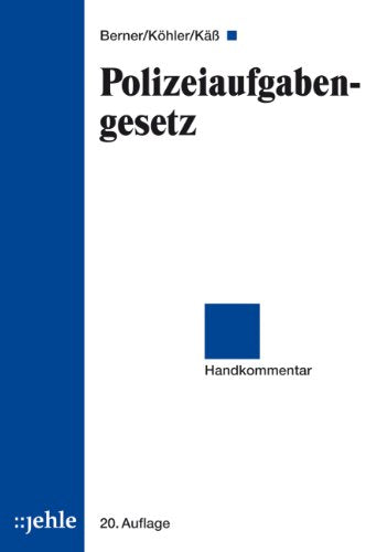 Polizeiaufgabengesetz: Handkommentar Law Books