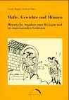 Masse, Gewichte und Münzen. Historische Angaben zum Breisgau und zu angrenzenden Gebieten Business, Finance & Career