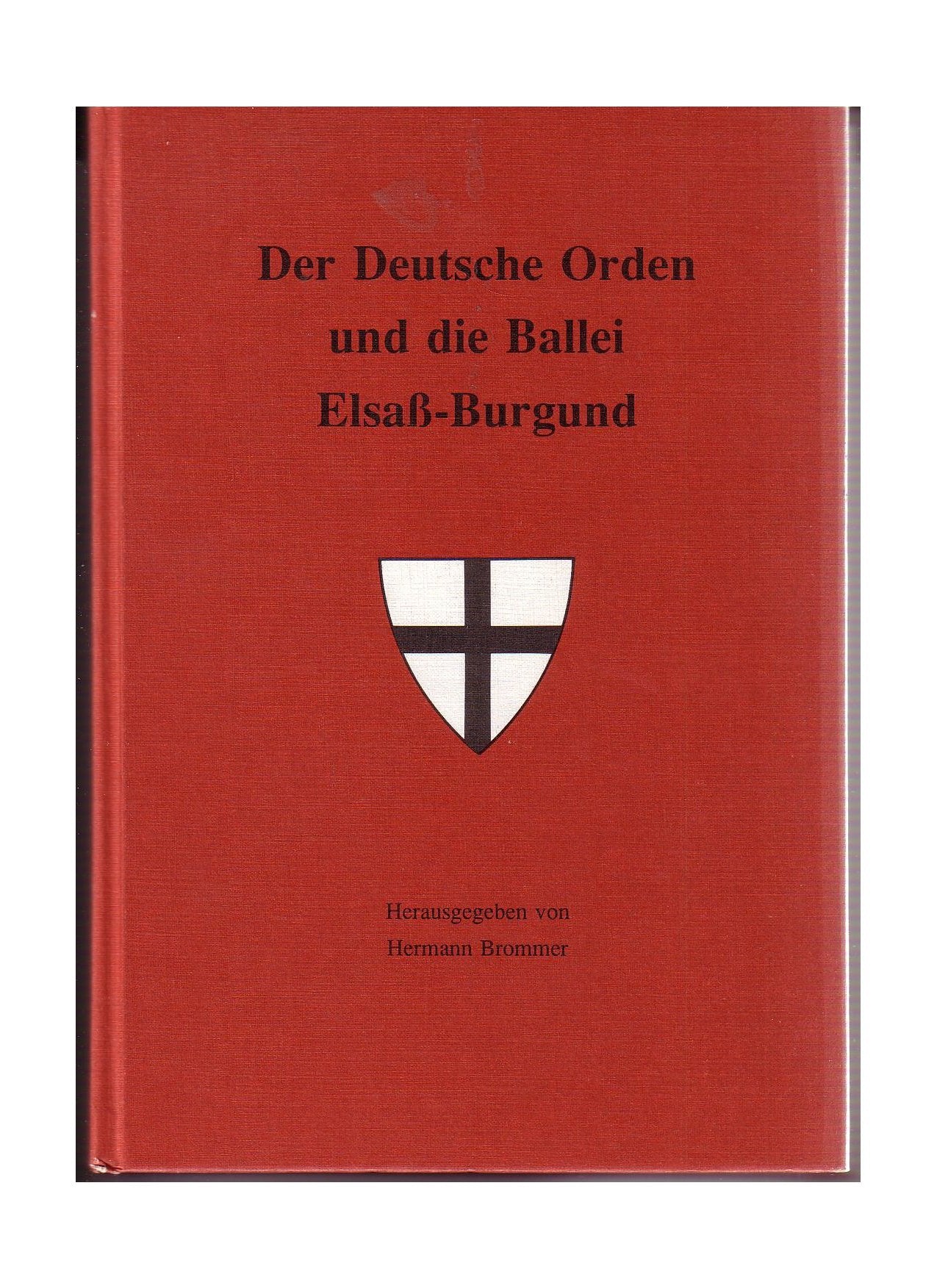 Der Deutsche Orden und die Ballei Elsass-Burgund Books