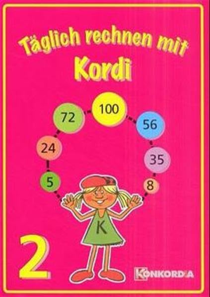 Täglich rechnen mit Kordi: Übungsheft 2 Study Guides