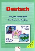 Deutsch. Grundwissen im Überblick. Was jeder wissen sollte / Deutsch: Was jeder wissen sollte - Grundwissen im Überblick Study Guides