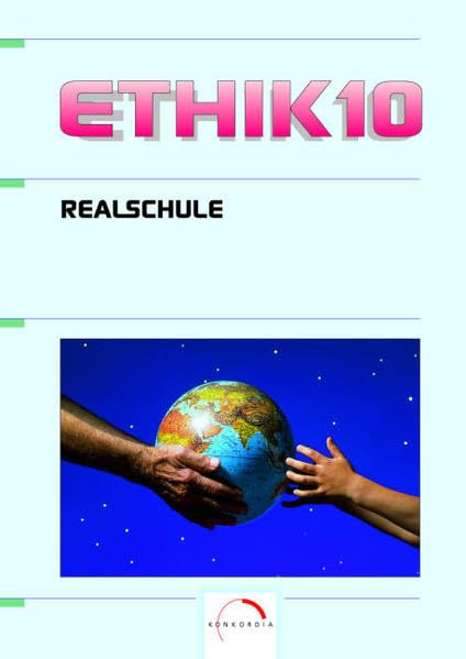 Ethik, Ausgabe Realschule Baden-Württemberg, 10. Schuljahr: Realschule. Schülerbuch Business, Finance & Career