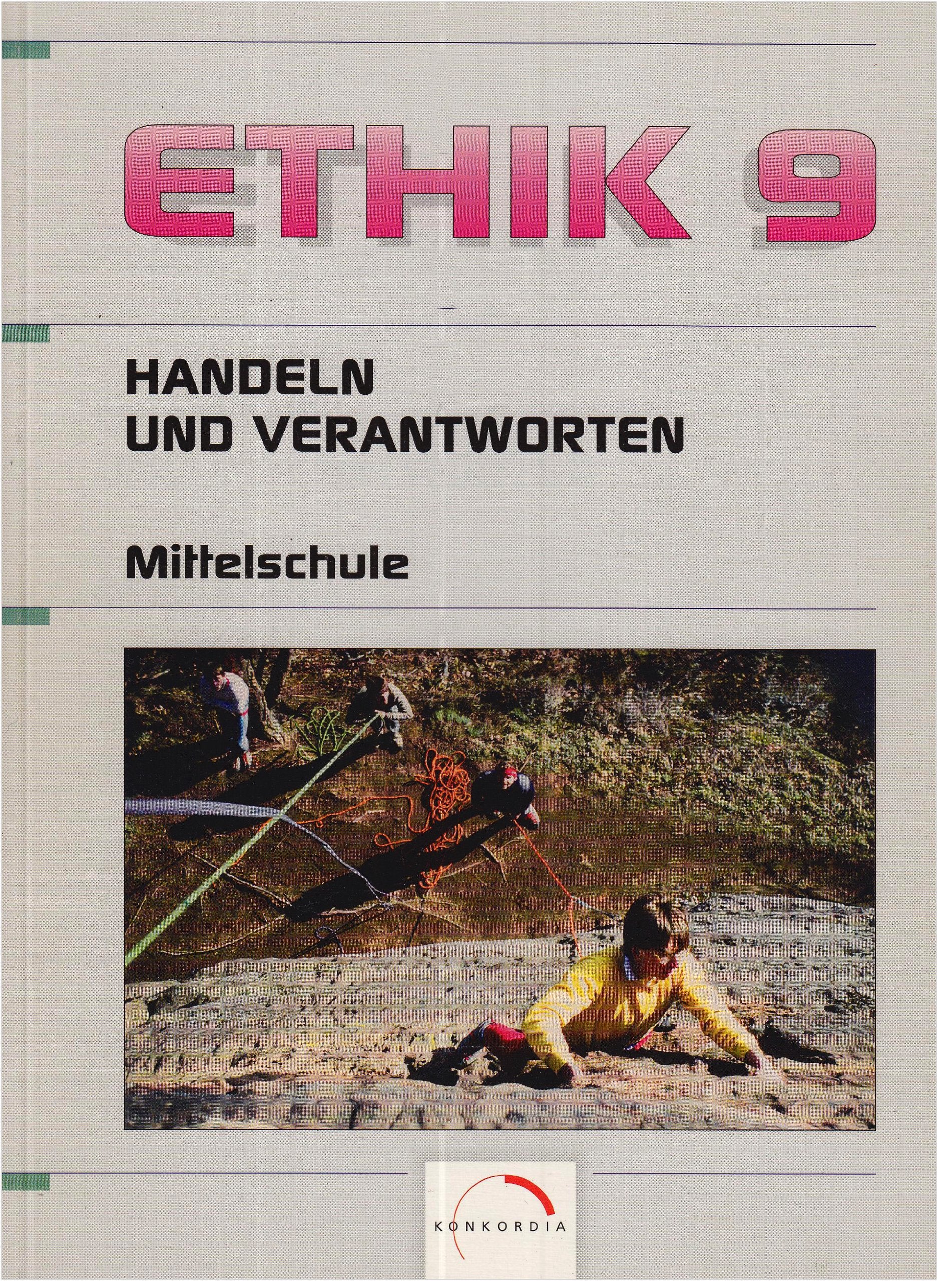 Ethik, Handeln und Verantworten, Ausgabe Sekundarstufe I, neue Rechtschreibung, 9. Schuljahr, Ausgabe Mittelschule Sachsen: Schülerbuch 9. Schuljahr ... Für Sachsen, Sachsen-Anhalt, Thüringen) Study Guides