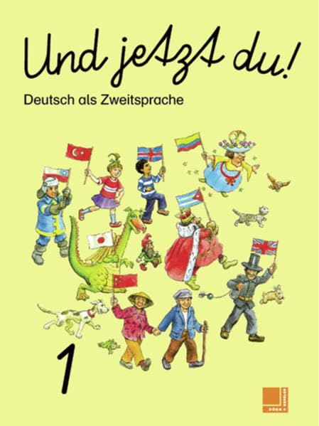 Und jetzt du! / Und jetzt du! - Deutsch als Zweitsprache: Deutsch als Zweitsprache / Schülerbuch 1 Learning & Reference