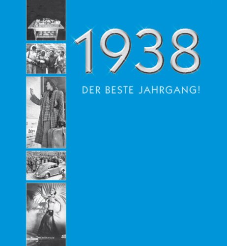 1938 - Der beste Jahrgang!: Chronik-Geschenkbuch Living & Furnishing